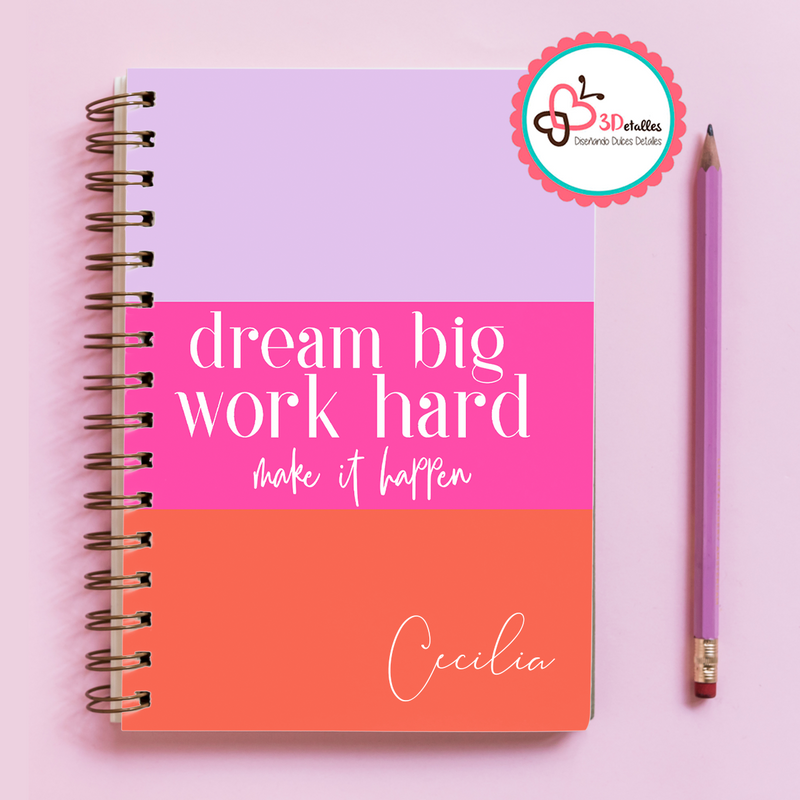 Libreta Dream big work hard - Cecilia